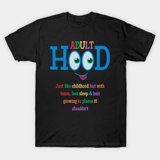 Adulthood T-Shirt